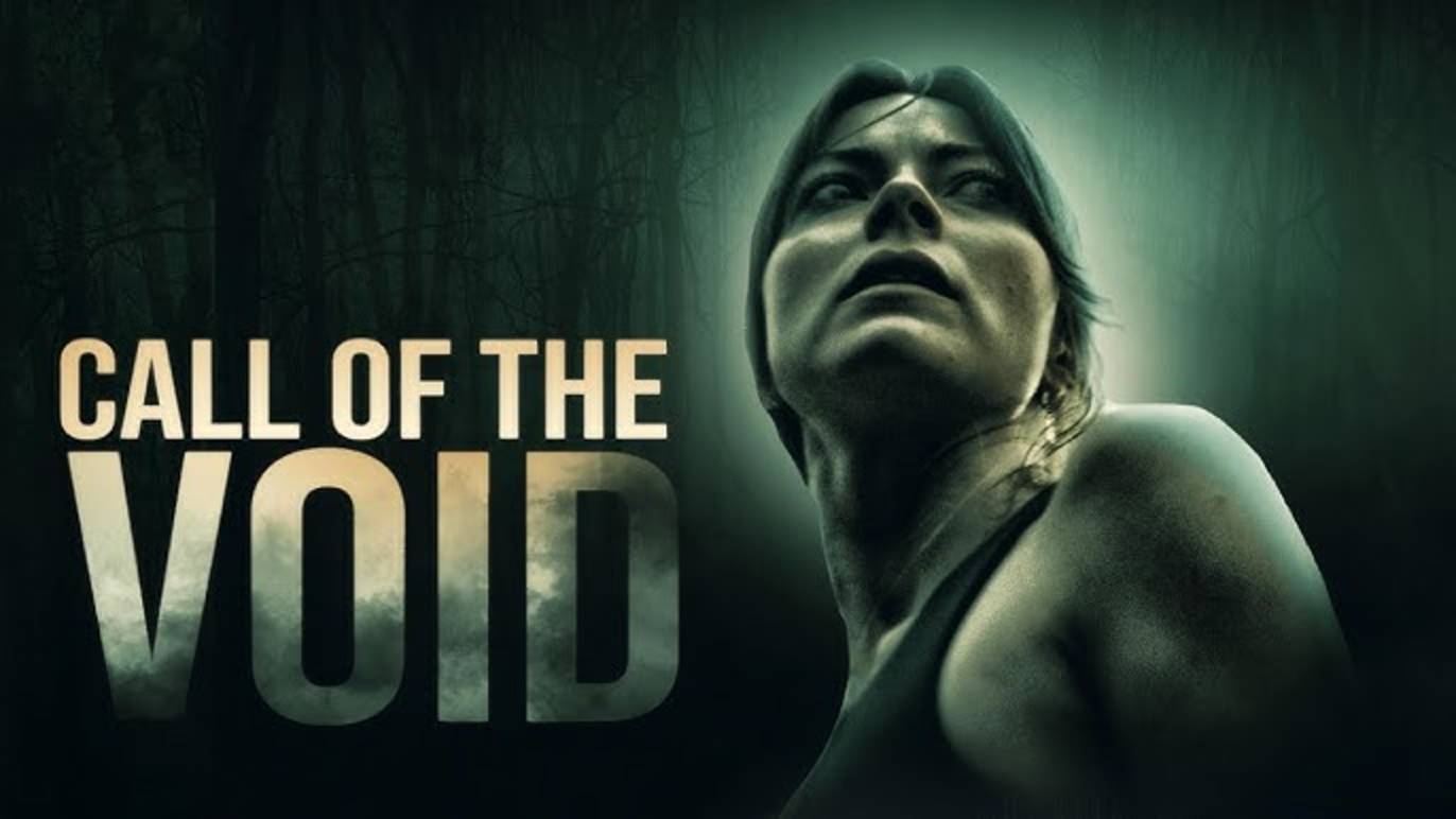 Зов пустоты (2025) / Call of the Void