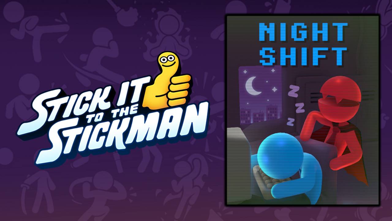 НОЧНАЯ СМЕНА - Stick It to the Stickman #4